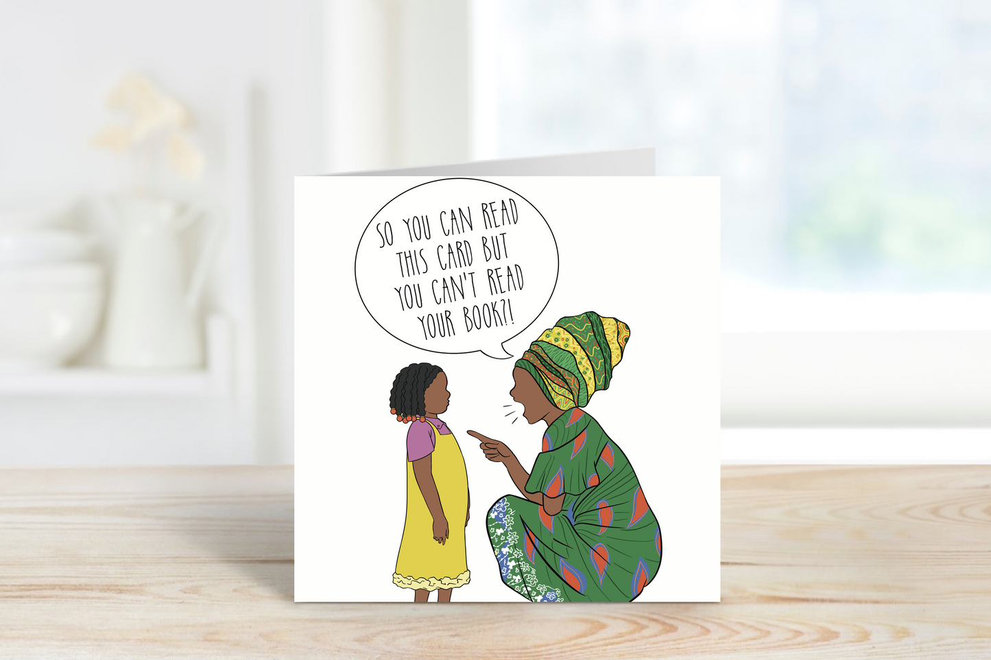 'So You Can Read This Card But You Can't Read Your Book' Greeting Card